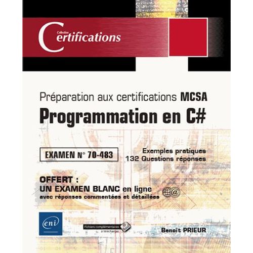 Programmation En C# - Prparation Aux Certifications Mcsa - Examen 70-483   de Benot Prieur  Format Beau livre 