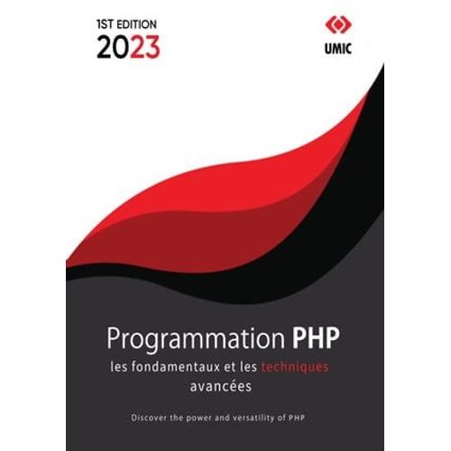 Programmation Php : Les Fondamentaux Et Les Techniques Avances   de Ethan Wong