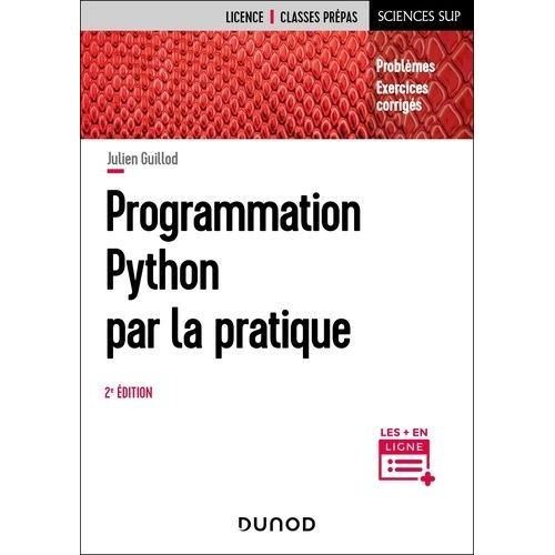 Programmation Python Par La Pratique - Problmes Et Exercices Corrigs    Format Beau livre 