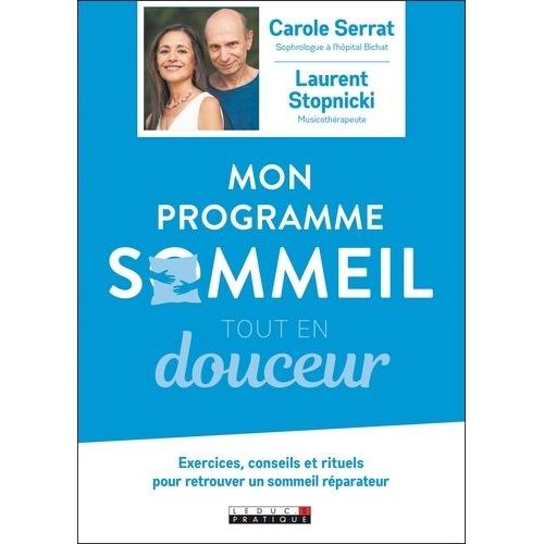 Mon Programme Sommeil Tout En Douceur - (1 Cd Audio)   de Serrat Carole  Format Beau livre 