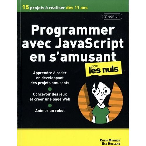 Programmer Avec Javascript En S'amusant Pour Les Nuls   de Holland Eva  Format Beau livre 