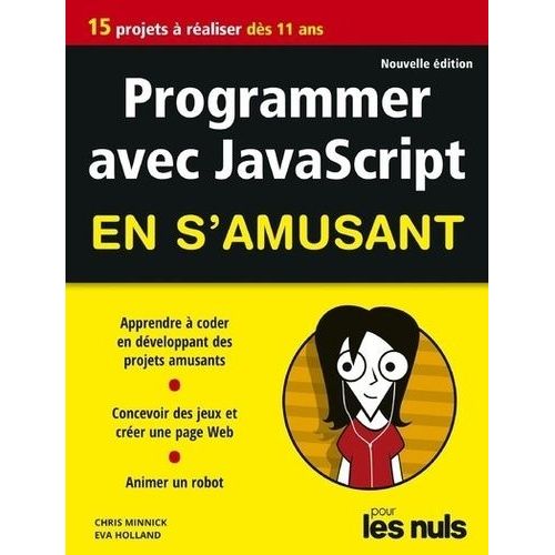 Programmer Avec Javascript En S'amusant Pour Les Nuls    Format Beau livre 