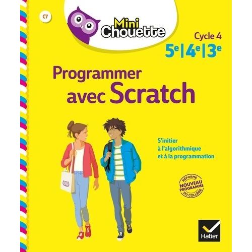 Programmer Avec Scratch - Cycle 4 5e/4e/3e, S'initier  L'algorithme Et  La Programmation    Format Grand Format 
