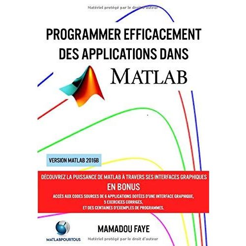 Programmer Efficacement Des Applications Dans Matlab    Format Broch 