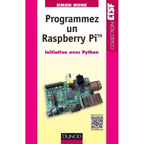 Programmez Un Raspberry Pi - Initiation Avec Python    Format Broch 