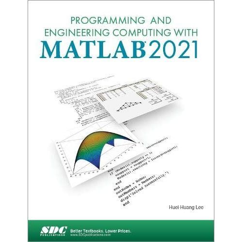 Programming And Engineering Computing With Matlab 2021    Format Broch 
