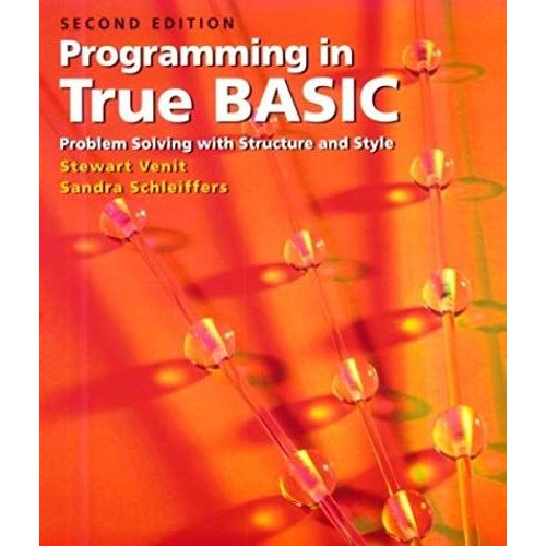 Programming In True Basic: Problem Solving With Structure And Style   de Sandra M. Schleiffers  Format Broch 