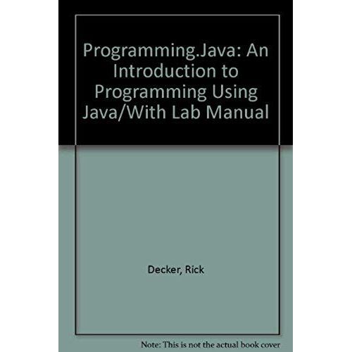 Programming.Java: An Introduction To Programming Using Java/With Lab Manual   de unknown  Format Broch 