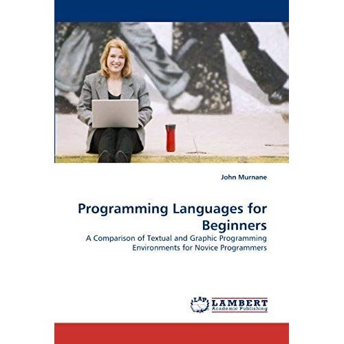 Programming Languages For Beginners   de John Murnane  Format Broch 