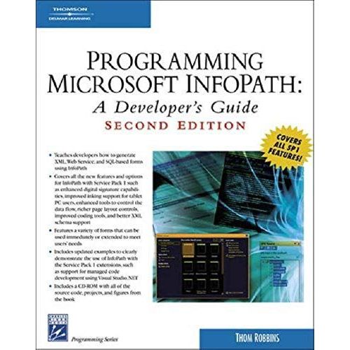 Programming Microsoft Infopath: A Developer's Guide   de Thom Robbins  Format Broch 