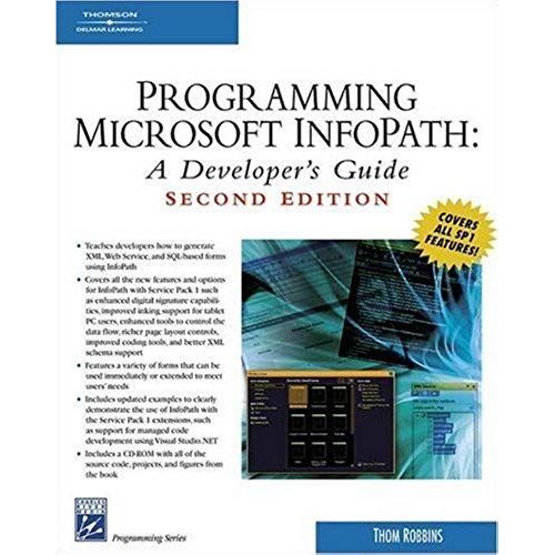 Programming Microsoft Infopath (Programming Series) (Charles River Media Programming)   de Thom Robbins  Format Broch 