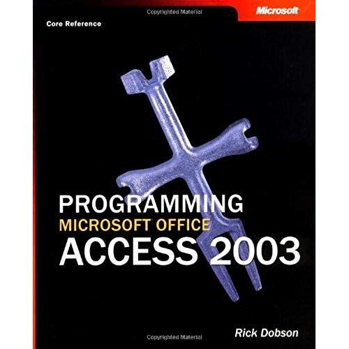Programming Microsoft Office Access 2003 (Core Reference) (Pro-Developer)   de unknown  Format Broch 