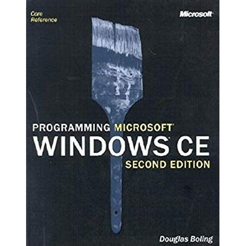 Programming Microsoft Windows Ce (Pro-Developer)   de Douglas Boling  Format Broch 