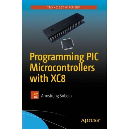 Programming Pic Microcontrollers With Xc8   