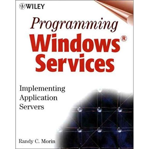 Programming Windows Services: Implementing Application Servers   de unknown  Format Broch 