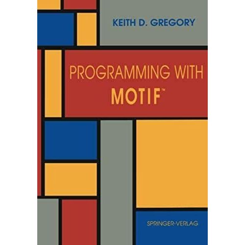 Programming With Motif(Tm)    Format Broch 