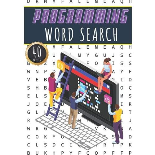 Programming Word Search: 40 Puzzles With Word Scramble | Challenging Puzzle Book For Adults, Kids And Seniors | More Than 300 Technical Words On Terms ... | Large Print Gift For Software Developer   de Publishing, ProgrammingWordsGames  Format Broch 