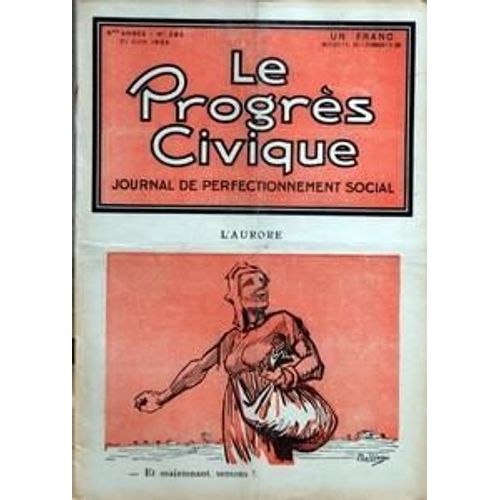 Progres Civique (Le) N 253 Du 21/06/1924 - V. Bollinger - Gaetan Pilou - H. Bellamy - Gaston Jeze - P. Vignes  - P. Du Clain - E. Tisserand - A. Aulard - R. Guerin - Roald Amundsen Conquit Le Pole Sud Par Callot - Seignobos   -   Corday   -   Mat...