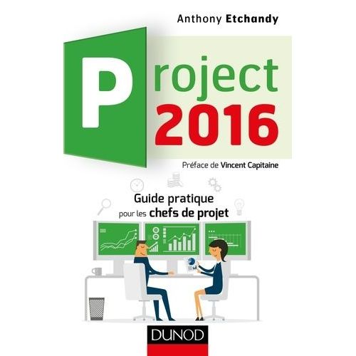 Project 2016 - Guide Pratique Pour Les Chefs De Projet    Format Broch 