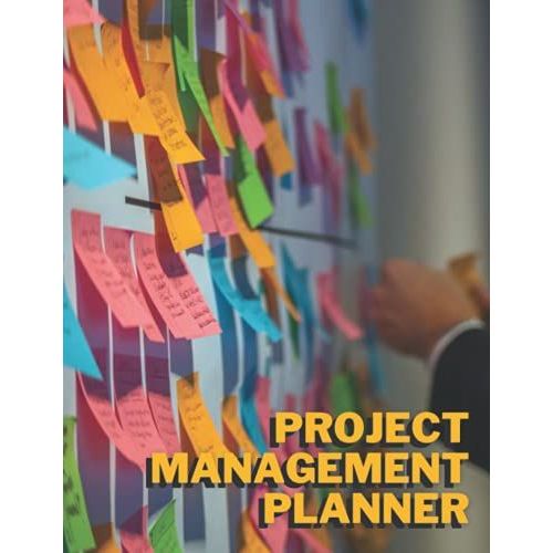Project Management Planner: Project Management To Do List Template Planner, High Impact Cover Art, Record Keeping Book, Diary, Journal, Ledger, Log Book, Notebook For Work.   de Press, Creative Business  Format Broch 
