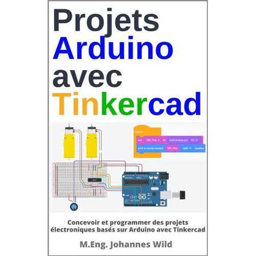 Projets Arduino Avec Tinkercad  