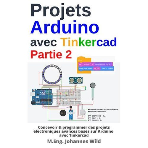 Projets Arduino Avec Tinkercad - Partie 2  