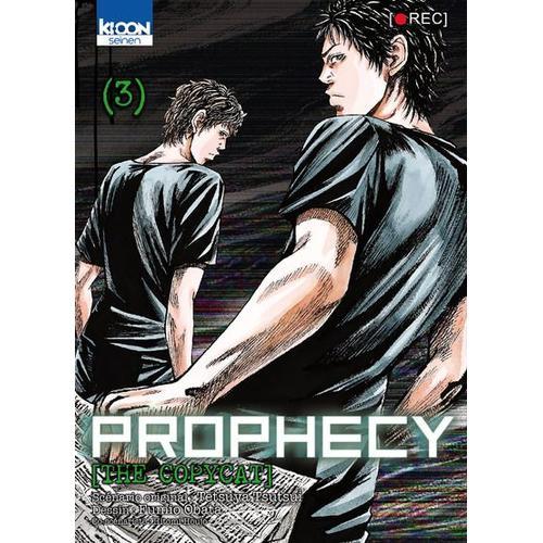 Prophecy - The Copycat - Tome 3   de Tetsuya TSUTSUI  Format Tankobon 