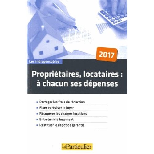 Propritaires, Locataires :  Chacun Ses Dpenses    Format Grand Format 