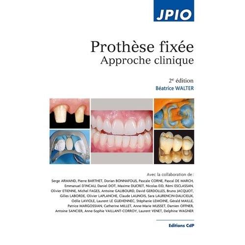 Prothse Fixe - Approche Clinique   de Walter Batrice  Format Beau livre 
