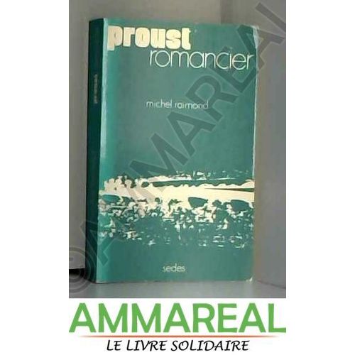 Proust, Romancier   de Michel Raimond  Format Poche 