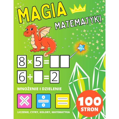 Przedszkole Ksieczka Do Wicze Magia Matematyki Dla Dzieci 2-4-8 Lat ...