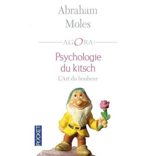 Psychologie Du Kitsch - L'art Du Bonheur    Format Non Precis 