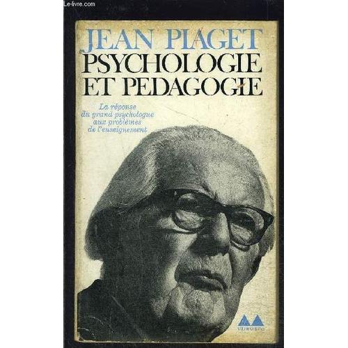 Psychologie Et Pedagogie   de jean piaget  Format Broch 
