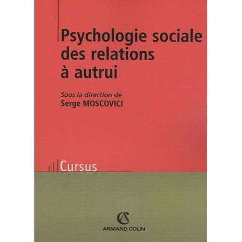 Psychologie Sociale Des Relations  Autrui   de serge moscovici  Format Broch 