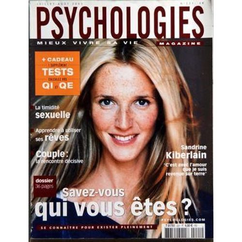 Psychologies Magazine N 221 Du 01/07/2003 - La Timidite Sexuelle - Apprendre A Utiliser Ses Reves - Couple  -   La Rencontre Decisive - Savez-Vous Qui Vous Etes - Sandrine Kiberlain