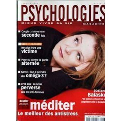 Psychologies Magazine N 226 Du 01/01/2004 - Josiane Balasko - Couple - Ne Plus Etre Une Victime - La Garde Alternee - Les Omega-3 - La Mode Perverse Des Enfants-Femmes - Mediter.