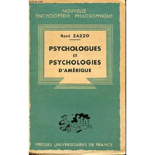 Psychologues Et Psychologies D'amerique   de ren zazzo