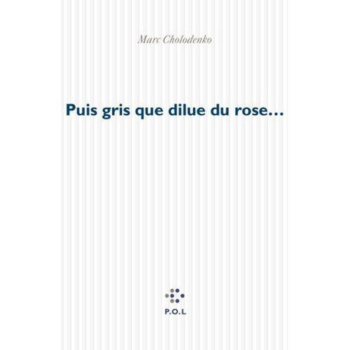 Puis Gris Que Dilue Du Rose  