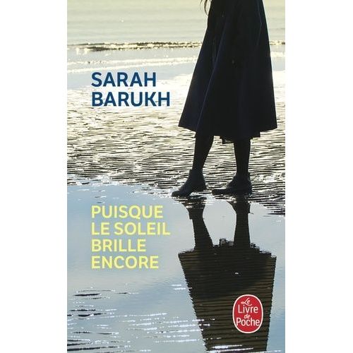 Puisque Le Soleil Brille Encore    Format Poche 