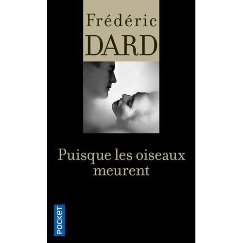 Puisque Les Oiseaux Meurent    Format Poche 