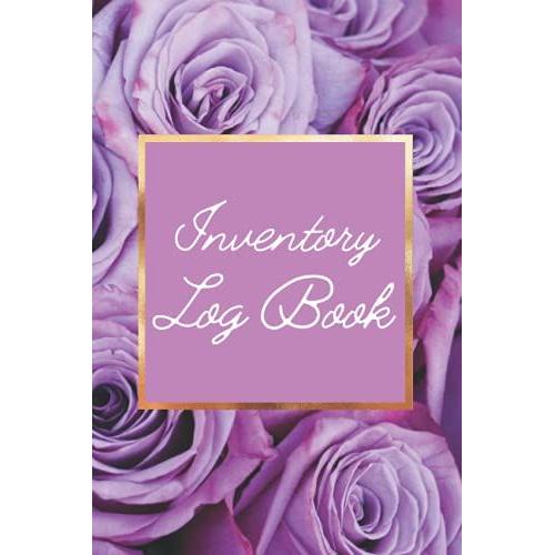 Purple Floral Stylish Inventory Log Book For Small Business | 6 X 9 | 117 Inventory Logging Pages: Keep Track Of Your Inventory And Stay Professional With This Inventory Tracker   de Books, Crafty & Cute  Format Broch 