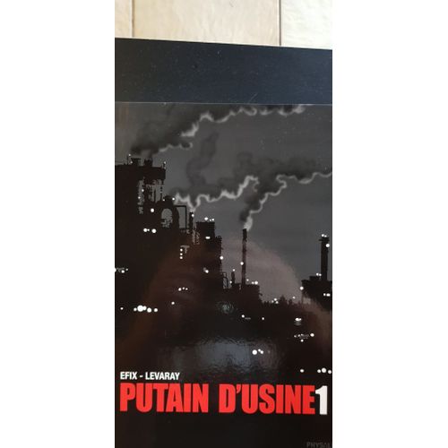 Putain D'usine Tome 1 - Putain D'usine   de Efix  Format Album 