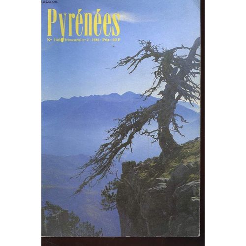 Pyrenees - Revue Trimestrielle N 146 - N 2 De 1986 - L'ardiden - Henri Brulle - Les Conjurations Magiques En Ardeche Et En Andore - Vie Associative A Saint-Pe - Bergers Et Troupeaux - ... de Collectif