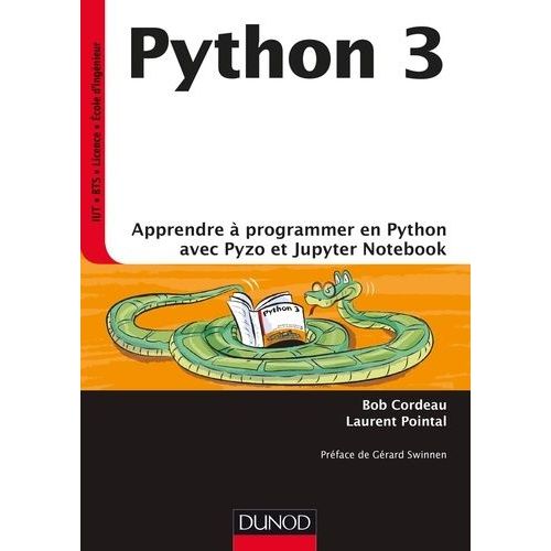 Python 3 - Apprendre  Programmer Avec Python Et Jupyter Notebook   de Cordeau Bob  Format Beau livre 