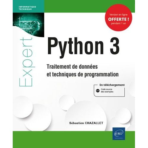 Python 3 - Traitement De Donnes Et Techniques De Programmation   de Chazallet Sbastien  Format Beau livre 