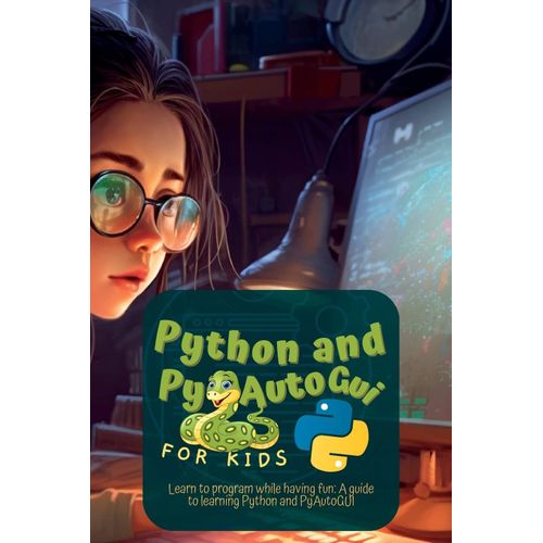Python And Pyautogui For Kids    Format Broch 
