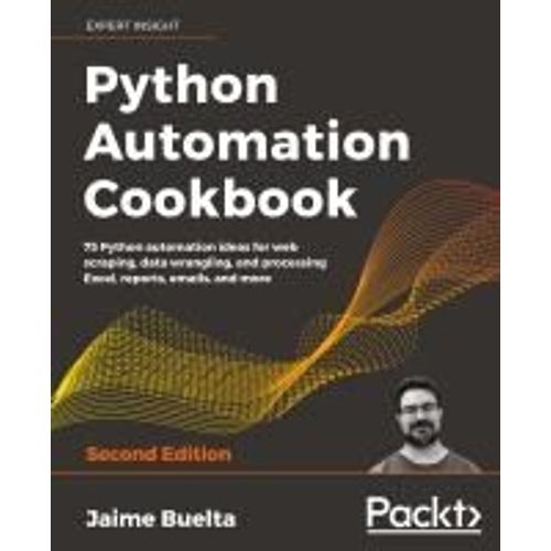 Python Automation Cookbook - Second Edition    Format Broch 
