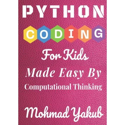 Python Coding For Kids   de Yakub, Mohmad  Format Broch 