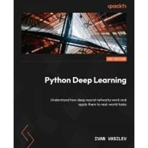 Python Deep Learning - Third Edition    Format Broch 