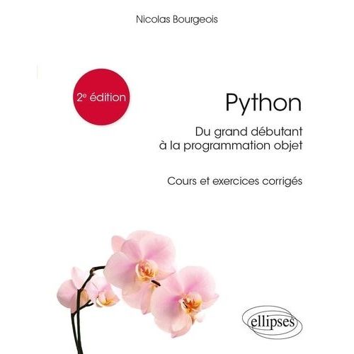Python, Du Grand Dbutant  La Programmation Objet - Cours Et Exercices Corrigs    Format Grand Format 